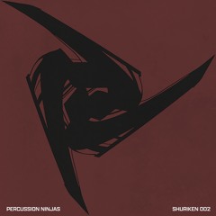 PERCUSSION NINJAS - SHURIKEN 002