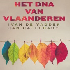 [Read] Online Het DNA van Vlaanderen BY : Ivan De Vadder & Jan Callebaut