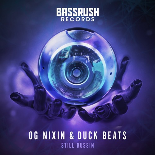 OG Nixin, Duck Beats - Still Bussin