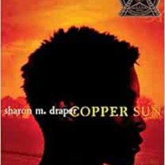 [Read] EBOOK 📨 Copper Sun by Sharon M. Draper [EBOOK EPUB KINDLE PDF]