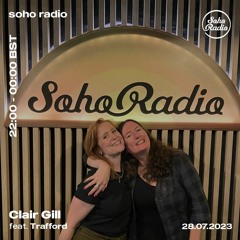 Soho Radio 044 with Trafford - July 2023