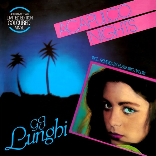 G. J. Lunghi - Acapulco Nights (Flemming Dalum Remix)