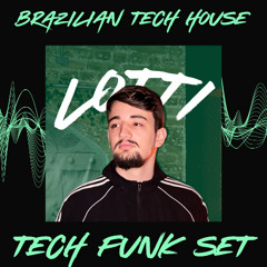 TECH FUNK MINI SET - BRAZILIAN TECH HOUSE - LOTTI