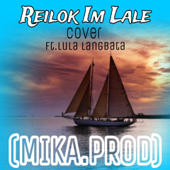 Reilok im Lale cover Ft.Lula Langbata (MIKA.PROD)