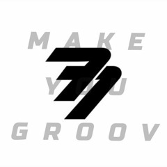 make you groov