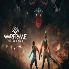 Warframe | The New War | Main Theme