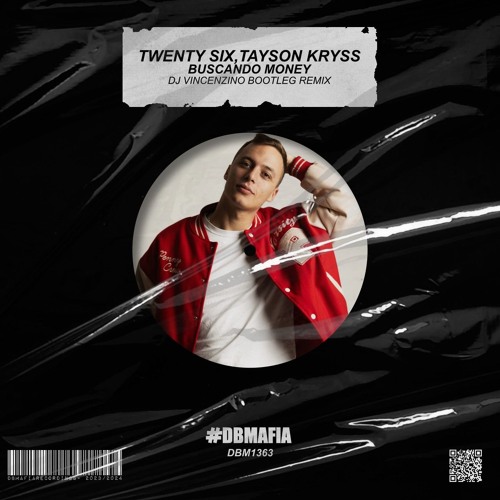 TWENTY SIX, Tayson Kryss - Buscando Money (Dj Vincenzino Bootleg Remix) [BUY=FREE DOWNLOAD]*