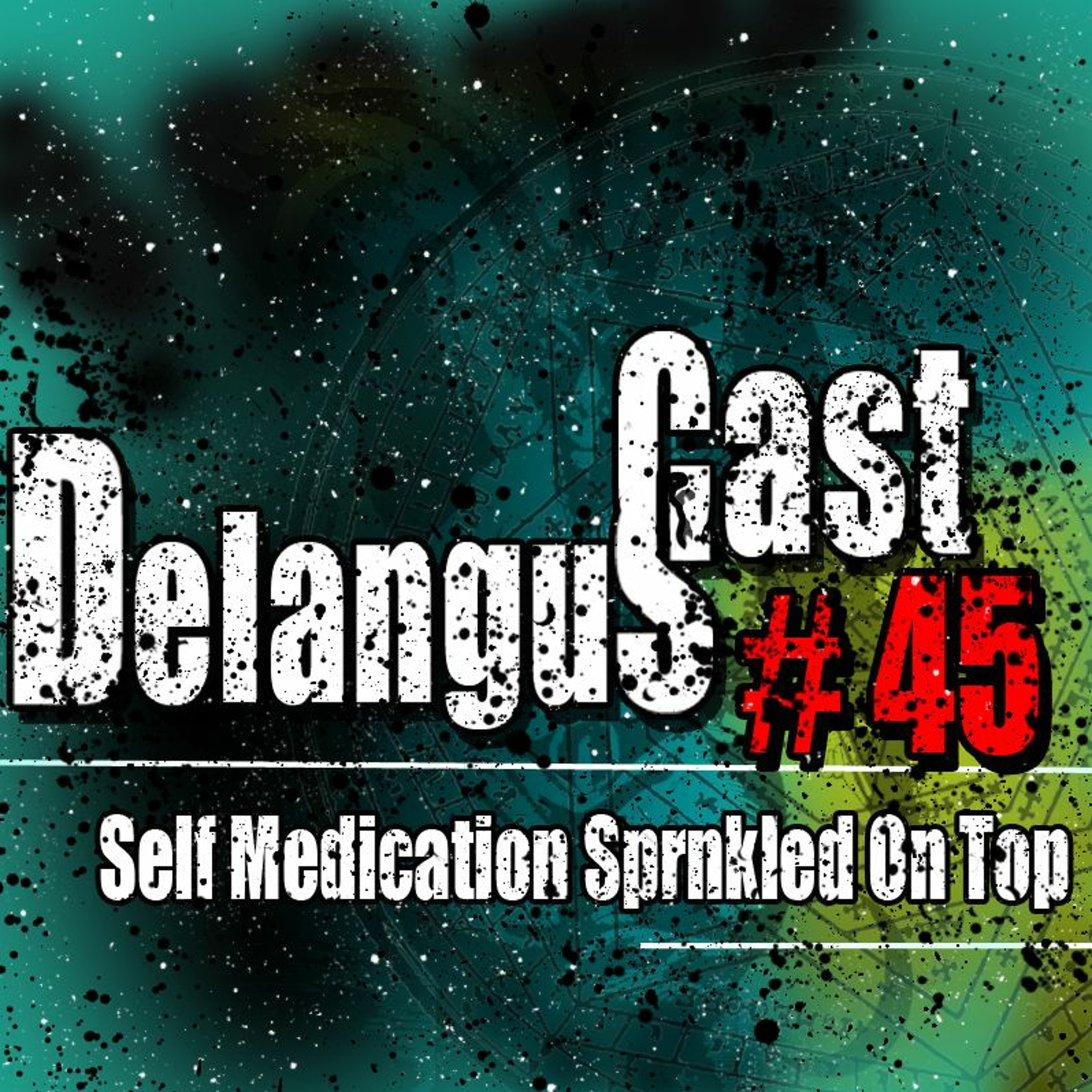 Delanguscst 45: Self Medication Sprinkled On Top episode artwork