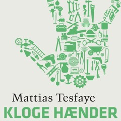 (ePUB) Download Kloge hænder BY : Mattias Tesfaye