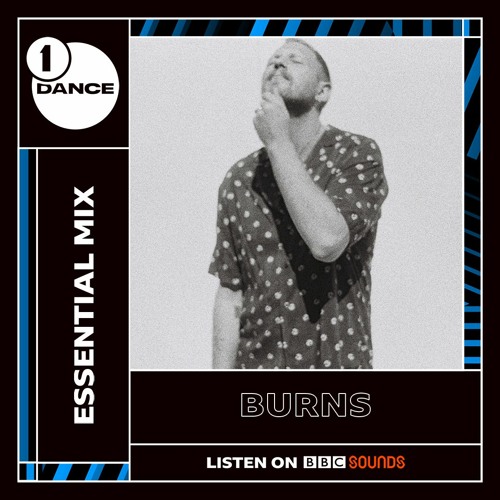 Stream 2022 BBC Radio 1 Essential Mix by BURNS | Listen online for free on  SoundCloud