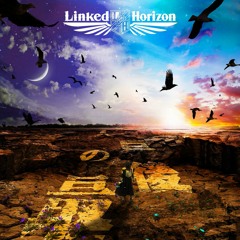 The Last Titan (最後の巨人) - Linked Horizon