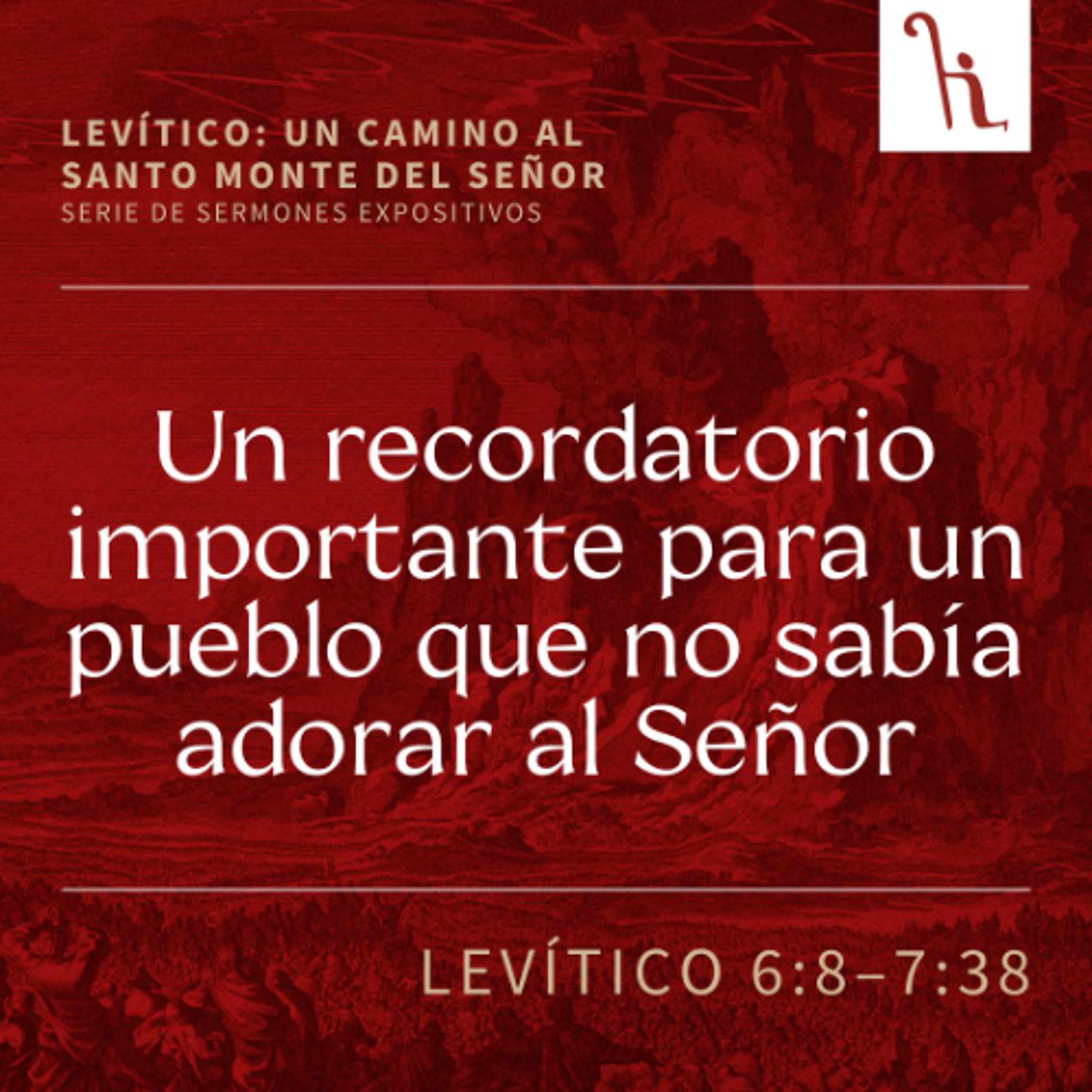 Un recordatorio importante para un pueblo que no sabía adorar al Señor