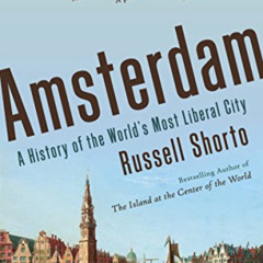FREE EBOOK 🗂️ Amsterdam: A History of the World's Most Liberal City by  Russell Shor