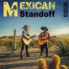 Mexican Standoff