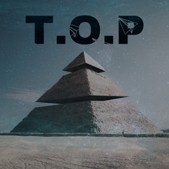 T.O.P!!! prod.(OkHouston)