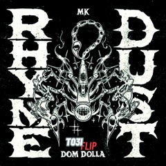 MK & Dom Dolla - Rhyme Dust (TO3I Flip)
