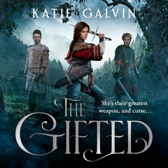 The Gifted, By Katie Galvin, Read by Frankie Porter