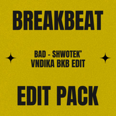 Showtek - BAD (Vndika BKB Edit)