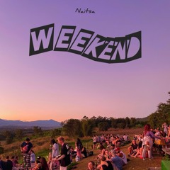 Naitsa - Weekend [Free Download]