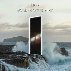 [FREE DOWNLOAD] MGS - Awaken your mind (Original Mix)