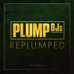 RePlumped - Mixtape - Plump Djs