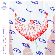 Close My Eyes (feat. Martyn Ell)