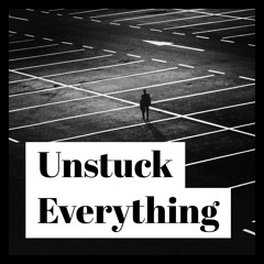 A Mack - Unstuck Everything