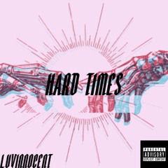 HARD TIMES