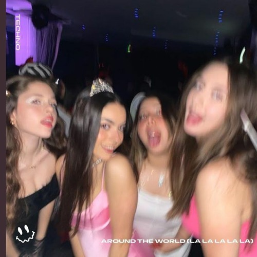 Around The World (La La La La La) (Techno)