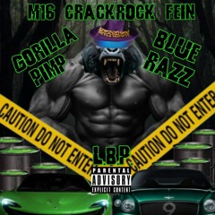 M16 CrackRock Fein (feat. Blue Razz)