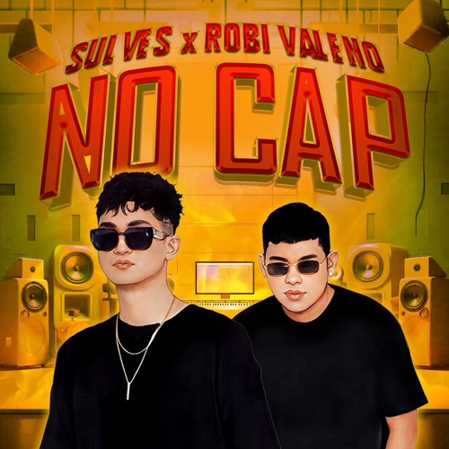 Stream NO CAP [ SULVES X ROBI VALENO EDIT ] by SULVES | Listen online ...