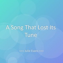 A Song That Lost Its Tune