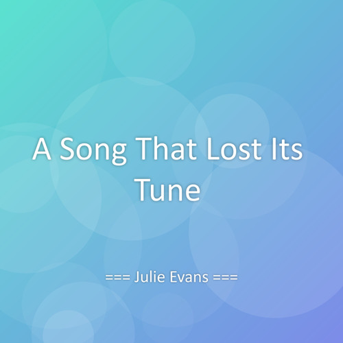 A Song That Lost Its Tune