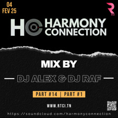 HARMONY CONNECTION RADIO SHOW 04/02/25 PART #2 | DJ RAF & ALEXANDER BEN