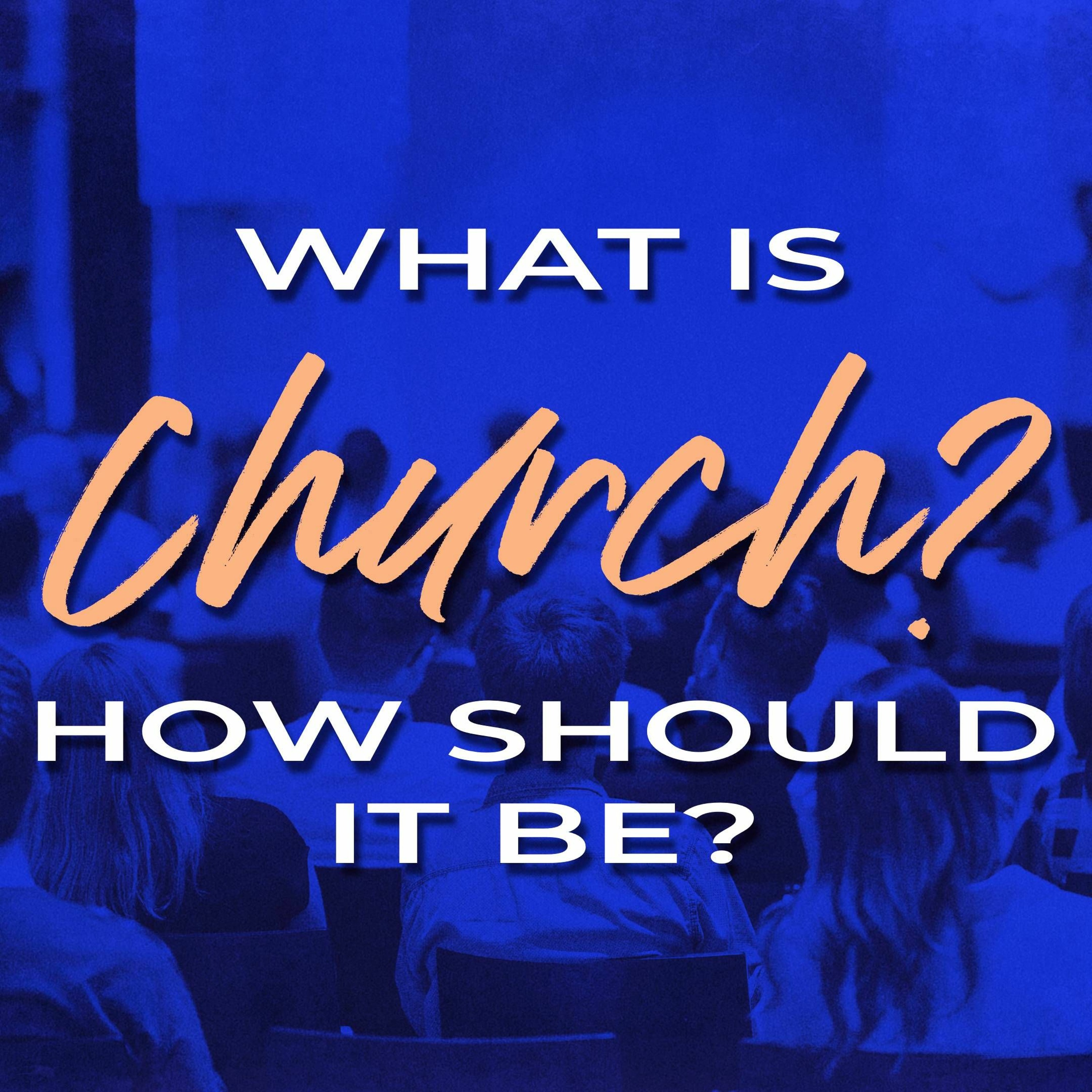 Johan van Dam: What Is Church? What Should It Be? (Ephesians 1:19-23) episode artwork