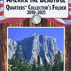 [Get] EBOOK EPUB KINDLE PDF America the Beautiful Quarters™ Collector's Folder 2010-2