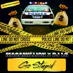 Polo G, Stunna 4 Vegas & NLE Choppa feat. Mike WiLL Made-It - Go Stupid (cover) MACAMILLION x DJ LG