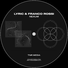 Lyric, Franco Rossi - Nexum III