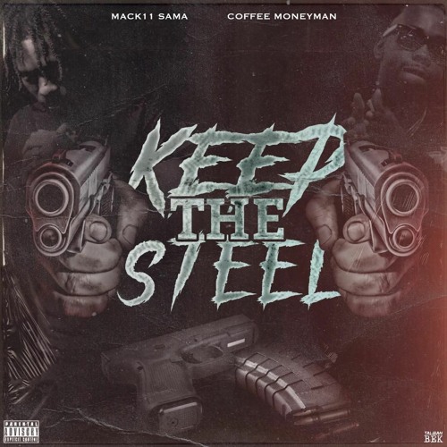 Keep The Steel ft Coffee Moneyman