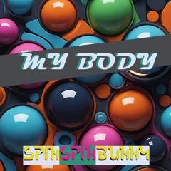My Body [FREE DOWNLOAD]