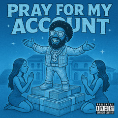 Pray For My Account