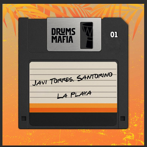 Javi Torres, Santorino - La Playa (Latin Tech House) [DRUMS MAFIA] COMING SOON