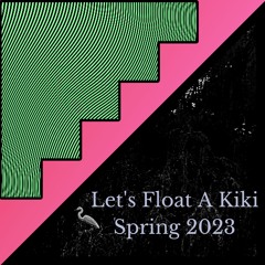Let's Float a Kiki Spring 2023