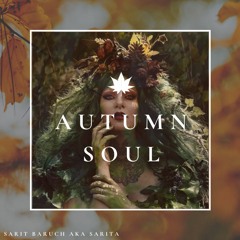 |Autumn Soul #2| Sarit Baruch aka SariTa|