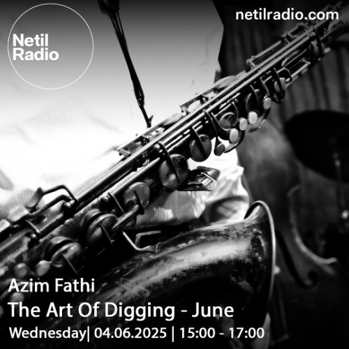 The Art of Digging w/ Azim Fathi - 4th June 2025