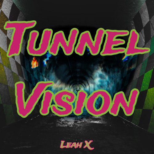 Tunnel Vision