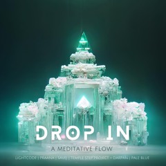 DROP IN : a meditative flow