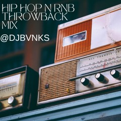 HIP HOP AND RNB THROWBACK MIX