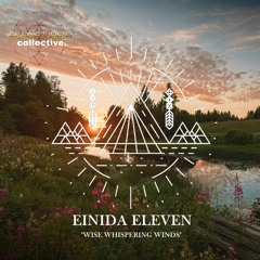 𝐏𝐑𝐄𝐌𝐈𝐄𝐑𝐄: Einida Eleven - Wise Whispering Winds [Planet Ibiza Collective]