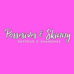 R2S - Possesives & Skinny Officiel